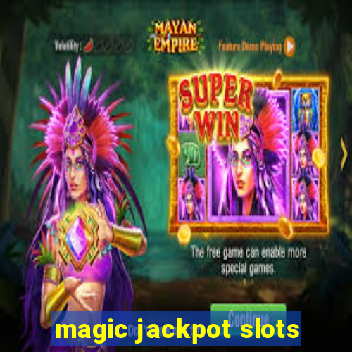 magic jackpot slots